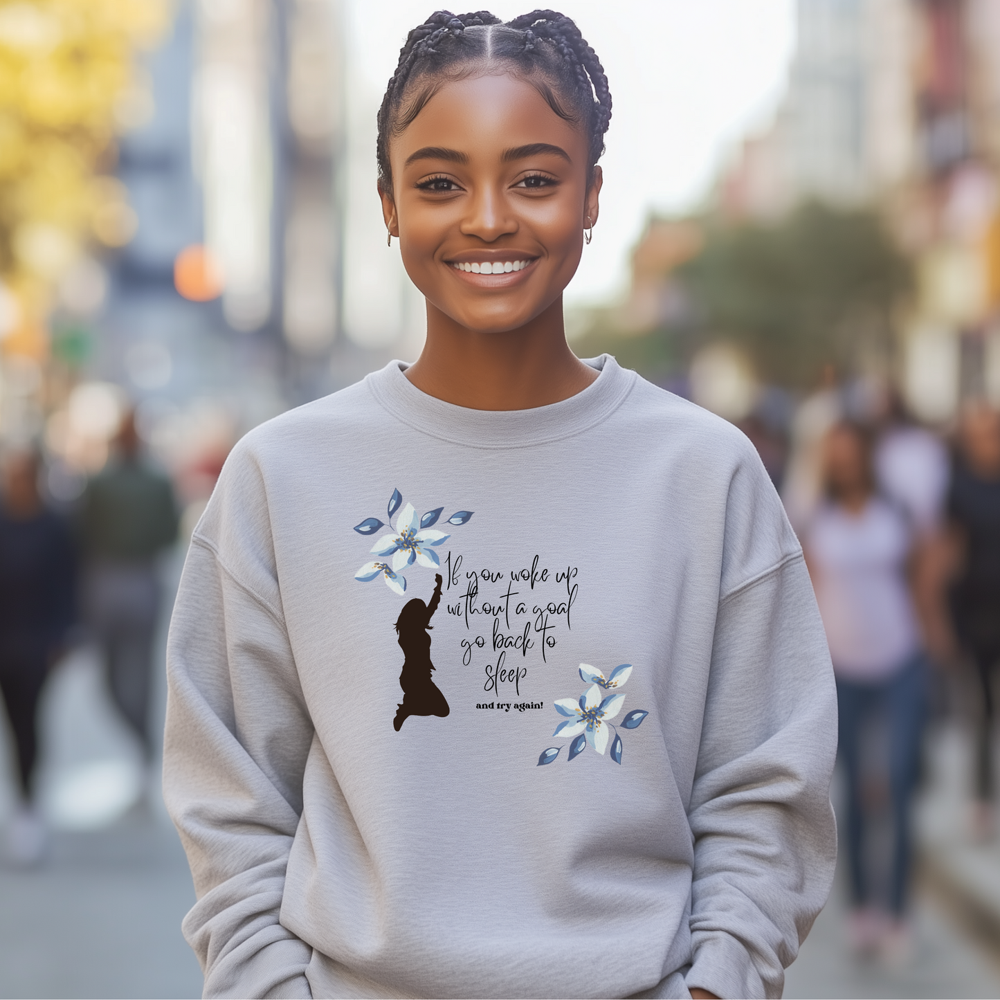 if you woke up without a plan sweatshirt
