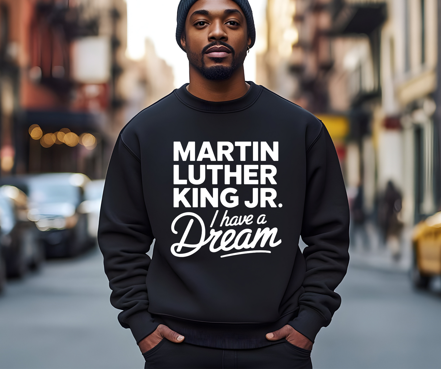 MLK I have a dream sweatshirt