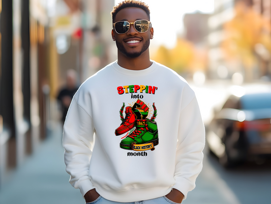 stepping into my black history month sweatshirt/tshirt