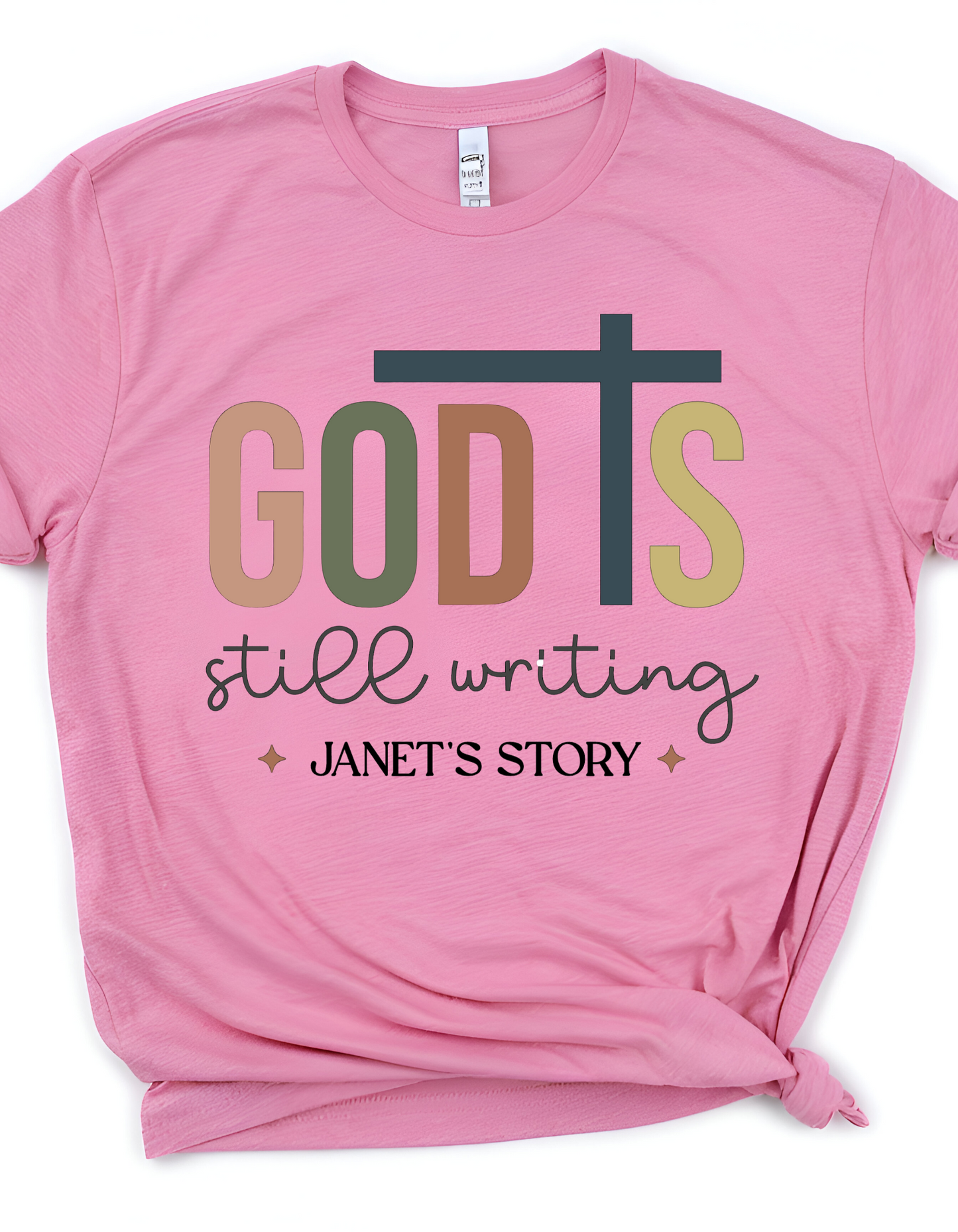 God is still writing t-shirt