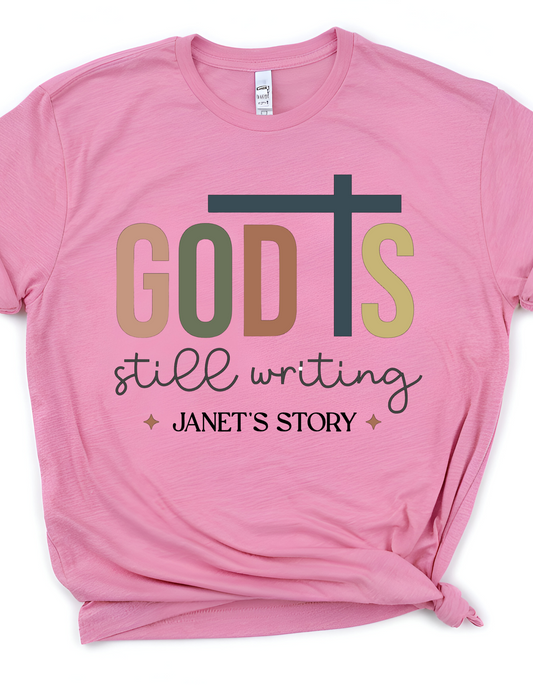 God is still writing t-shirt