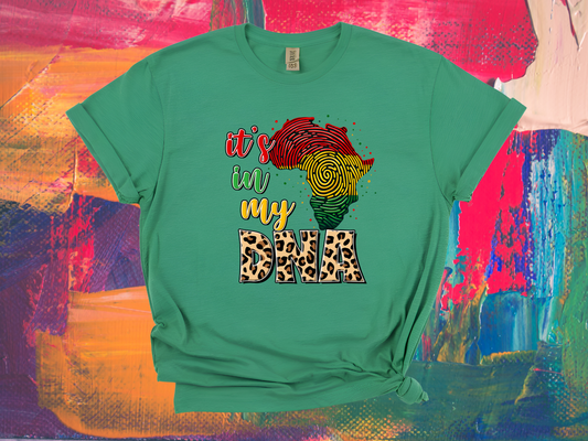 its in my DNA tshirt