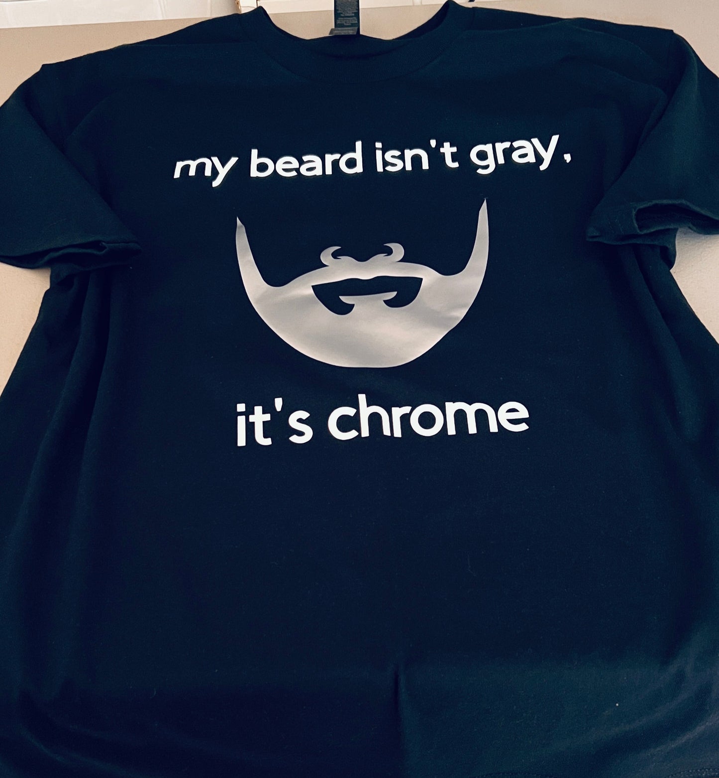 my beard isn't gray tshirt